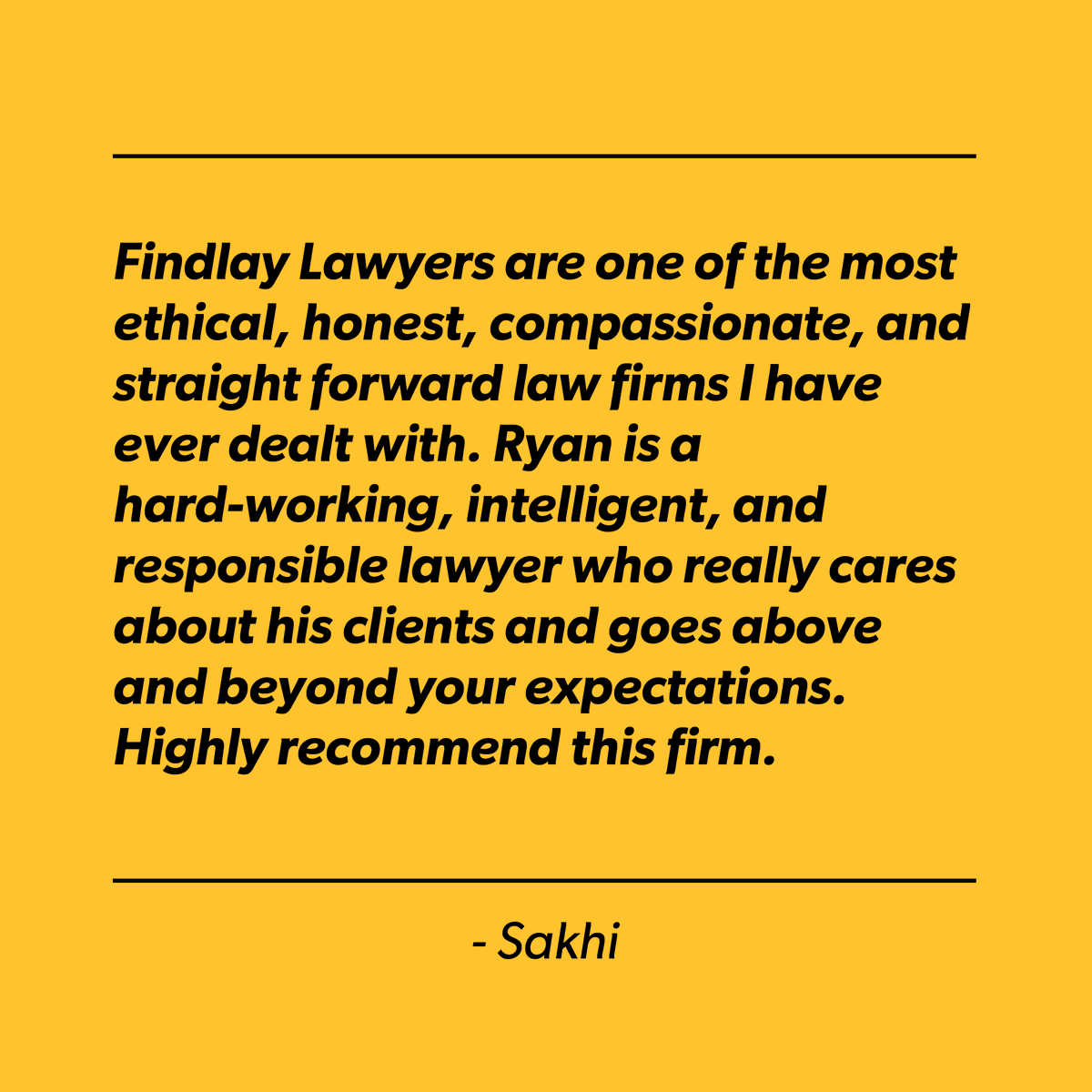 Your words and faith in us mean a lot.

Every member at Findlay takes the time to make you feel heard and understood and will fight to make things right for you. We're here for you if you’ve had an injury and need legal assistance.

#FindlayLawyers #HamOnt #ClientTestimonial