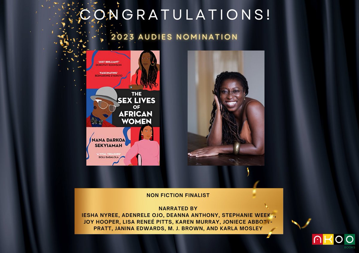 Ayeeko and Congratulations to our very own Nana Darkoa Sekyiamah!
The audiobook, 'The Sex Lives of African Women', wins a Finalist nomination in the Non- Fiction category at this year's Audie Awards! 🙌🏾🙌🏾
 @nas009 
@BlackstoneAudio 
#Africanaudiobooks