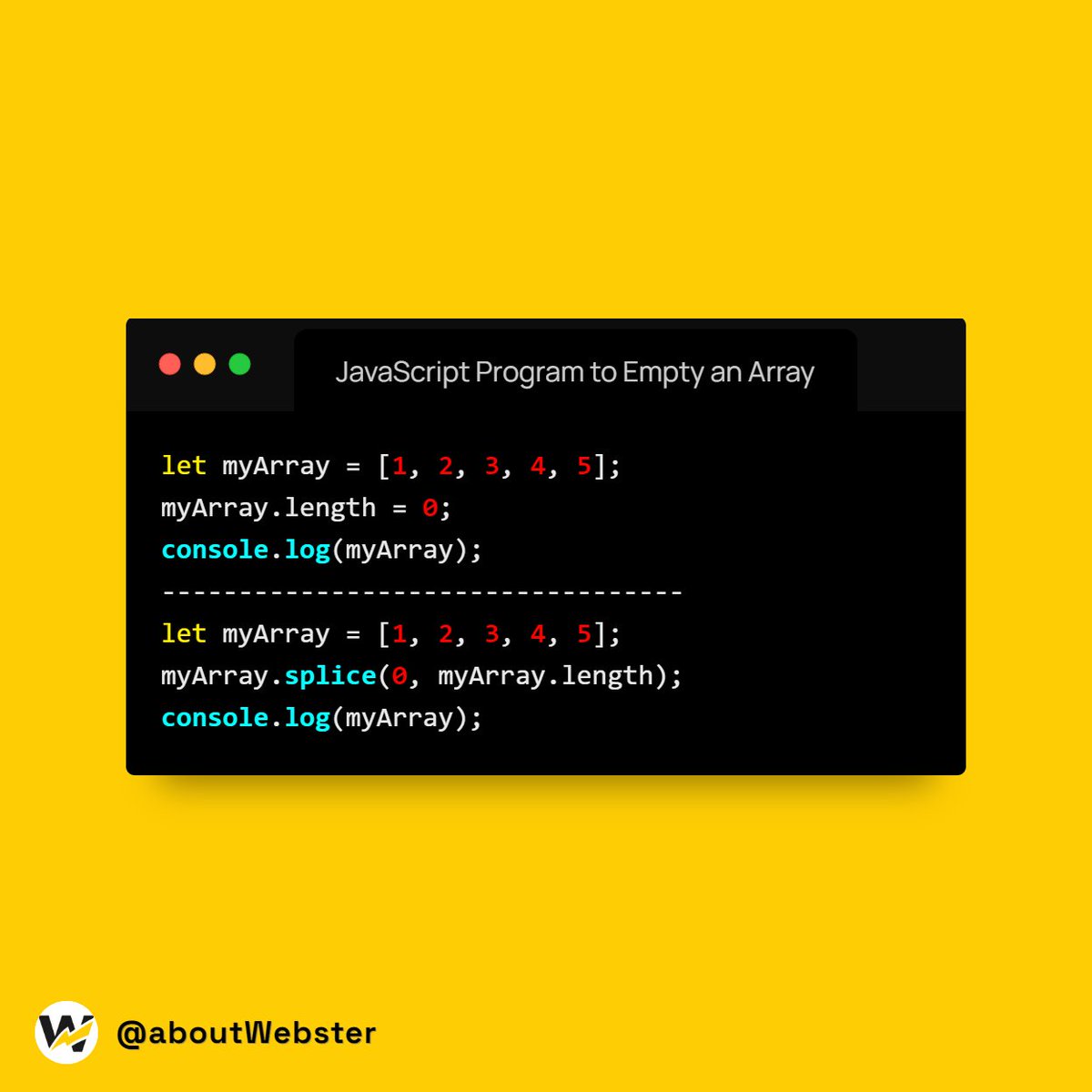 about_webster's tweet photo. JavaScript Program to Empty an Array
#programming #coding #programmer #developer #python #technology #javascript #code #coder #html #webdeveloper #tech #css #webdevelopment #cssanimation #softwaredeveloper #programmers #webdesign #programminglife #php #computer #webster https://t.co/BN2NiHT9FQ