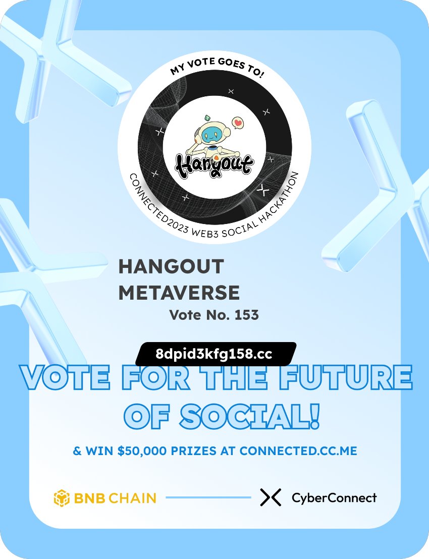 Fpg661's tweet photo. Just voted for my favorite project HANGOUT METAVERSE in #Connected2023, a Web3 Social hackathon by @CyberConnectHQ the social graph protocol &amp; @BNBCHAIN
Join me to vote for a better social and win $50,000-$100,000 prizes!
https://t.co/lzMKrcLEM2
sig:dgGmpc https://t.co/4iKlK4C3Pw