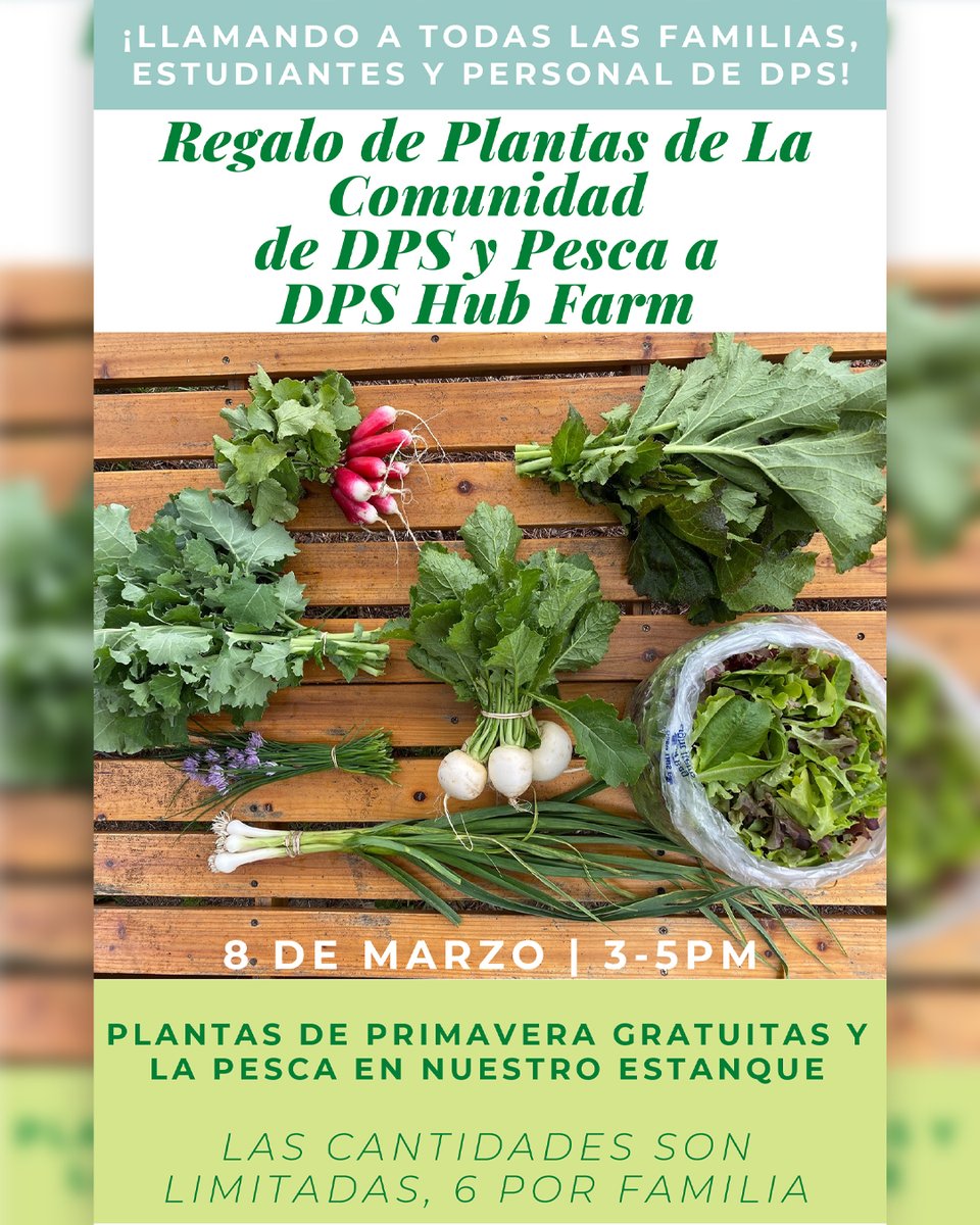 Visit the DPS Hub Farm greenhouse to pick up baby plants and enjoy fishing in our pond! Plants are limited to 6 per family, and supplies are limited. We will end at 5 pm or when supplies run out. Rods/reels will be available for fishing, but we encourage you to bring your own.