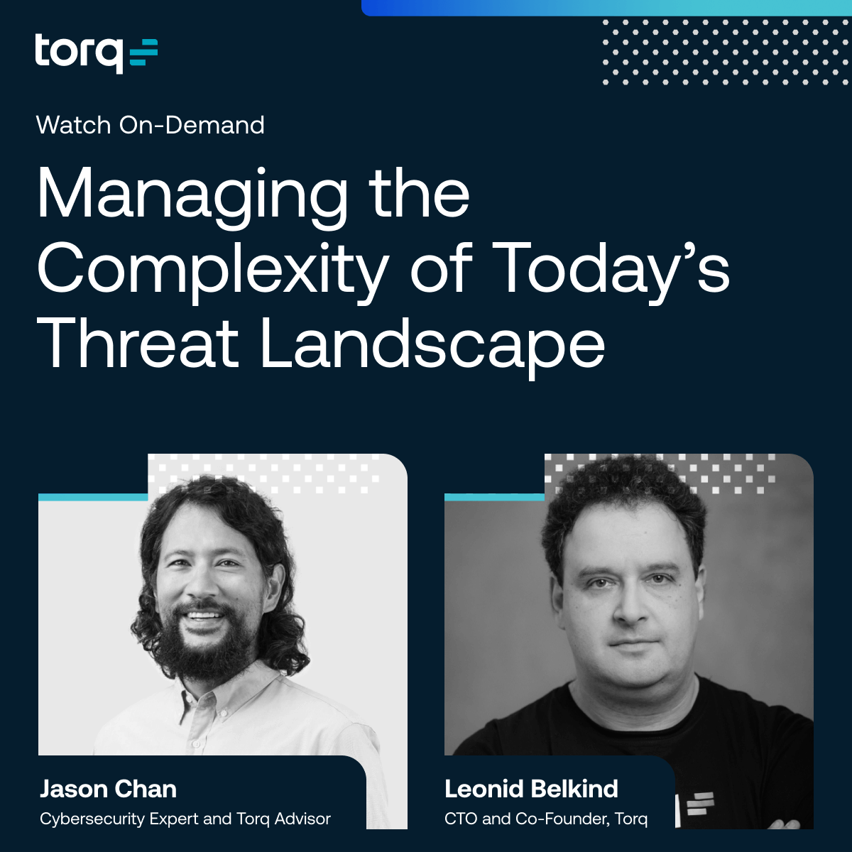 torq_io's tweet photo. Did you miss our #webinar last week? @chanjbs, #cybersecurity expert and Torq Advisor, and @LBelkind, our CTO and Co-founder shared insights on how to manage the complexity of today’s #threatlandscape. Watch on-demand, here: https://t.co/80KGNw3XN5 #TorqSecurity https://t.co/bOhjhcsRU7
