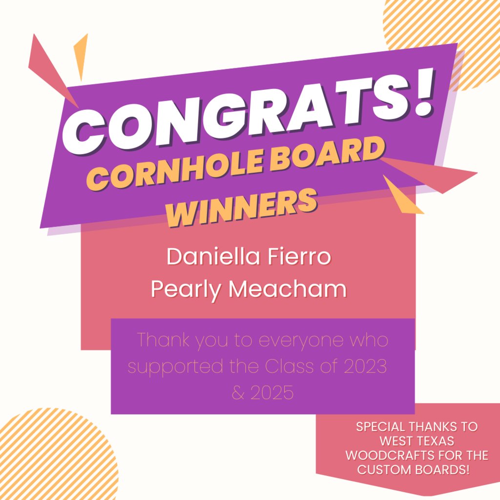 Congratulations to the cornhole winners ! Daniella Fierro &amp; Pearly Meacham.
Thank you to everyone who supported the class of 2023 &amp; 2025