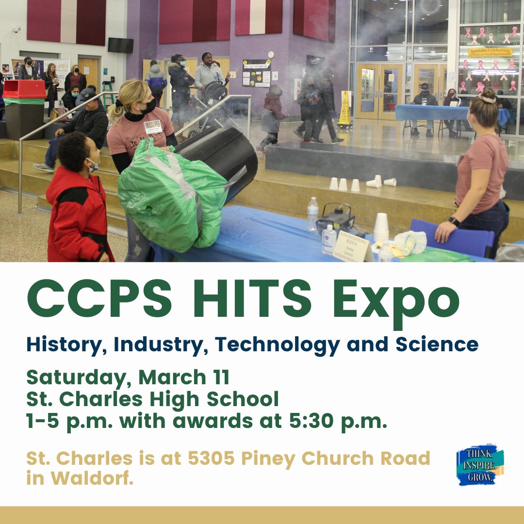 CCPS is hosting its annual HITS Expo, Sat., March 11 from 1 to 5 p.m. at @stcharleshs. The Expo showcases student work in the areas of science and history with hands-on activities and learning opportunities for students in areas such as science, history, CTE and engineering.