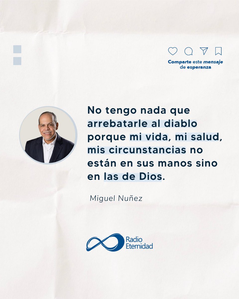 EternidadPlus's tweet photo. «No tengo nada que arrebatarle al diablo porque mi vida, mi salud, mis circunstancias no están en sus manos sino en las de Dios.» Miguel Nuñez @PastorMNunez https://t.co/qacpRRc3w6