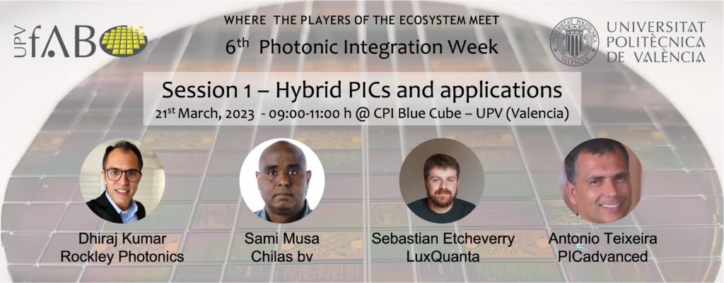 upvpiclabs's tweet photo. PIW2023 - Announcement of Session 1 on Hybrid PICs and applications - https://t.co/TXtRuZIBfS - PIW2023 - Session 1 – Hybrid PICs and applications / 21st March, 2023 - 09:00-11:00 h @ CPI Blue Cube – UPV (Valencia) https://t.co/wsEFzXpNxd