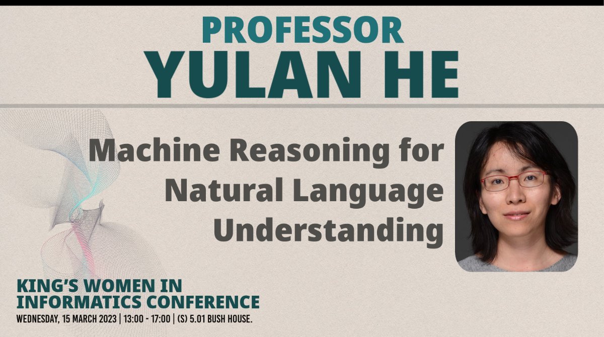Women in Science at Informatics, KCL (@wis_kcl) on Twitter photo 🌟KING'S WOMEN IN INFORMATICS CONFERENCE🌟
We are delighted to introduce Prof Yulan He <a href="/yulanhe/">Yulan He</a>, a professor at <a href="/kclinformatics/">KCL Informatics</a> <a href="/KingsNMES/">KCL Natural, Mathematical & Engineering Sciences</a> .
Prof He will be giving her talk Machine Reasoning for Natural Language Understanding as part of the Conference.
🎟️ bit.ly/3KOYqiJ 🌟KING'S WOMEN IN INFORMATICS CONFERENCE🌟
We are delighted to introduce Prof Yulan He <a href="/yulanhe/">Yulan He</a>, a professor at <a href="/kclinformatics/">KCL Informatics</a> <a href="/KingsNMES/">KCL Natural, Mathematical & Engineering Sciences</a> .
Prof He will be giving her talk Machine Reasoning for Natural Language Understanding as part of the Conference.
🎟️ bit.ly/3KOYqiJ
