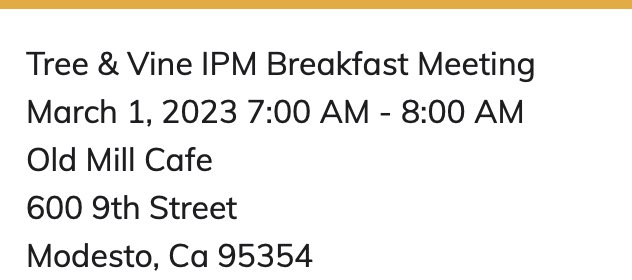CE Pomology Advisor Roger Duncan and I will be starting our Tree &amp; Vine IPM Breakfast meeting series beginning tomorrow, March 1. Every other Wednesday from March 1 through June (8 meetings). <a href="/UCCEStanislaus/">UCCE Stanislaus County</a> <a href="/UCIPM/">UC Statewide IPM Program</a> <a href="/SacOrchards/">SacValleyOrchards</a> <a href="/SJVtandv/">San Joaquin Valley Trees and Vines - UC ANR</a> Here is more info: