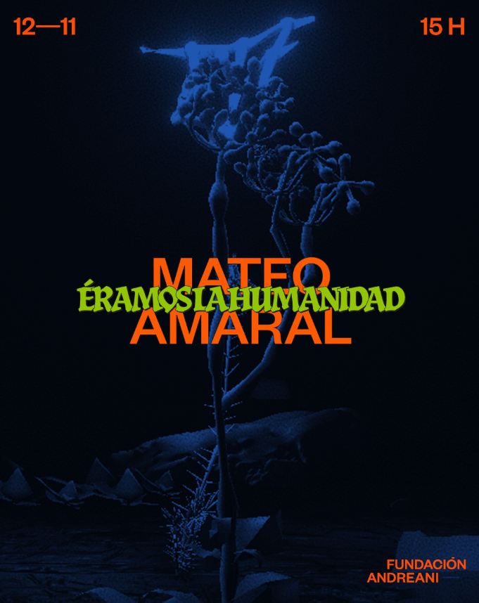 <a href="/mateoamaral/">Mateo Amaral</a> works with video, installations, music, and painting, creating environments with 3D modeling and sound design. 
His works depict imagined spaces and realities, often featuring vegetal ecosystems inspired by science fiction, psychedelia, cartoons, and cyberpunk.