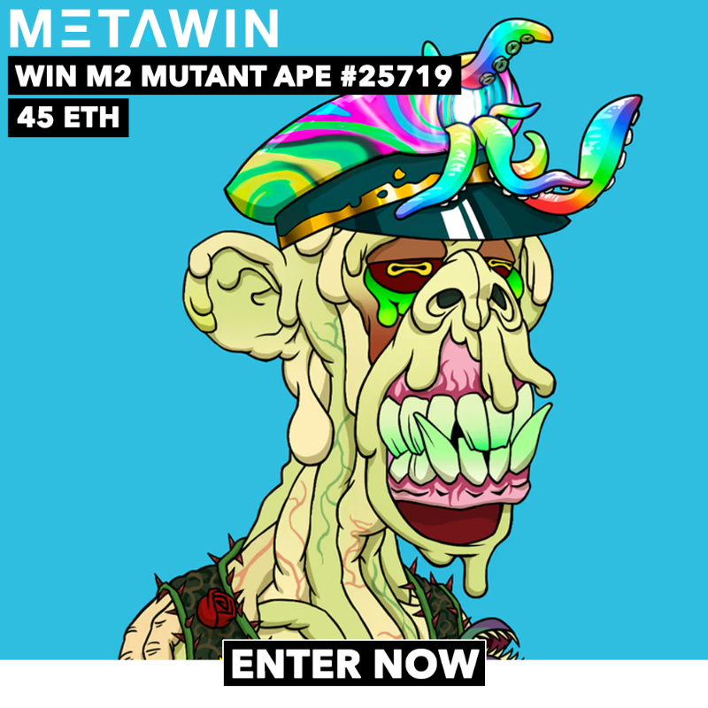 MetaWin's tweet photo. THIS Friday. We're running our first ever M2 Trippy Hat (0.28%) Mutant Prize. 🎁

The floor on this trait is a huge 45 ETH ($73,900) 😲

Enter Now: https://t.co/YQa0I8gG1m