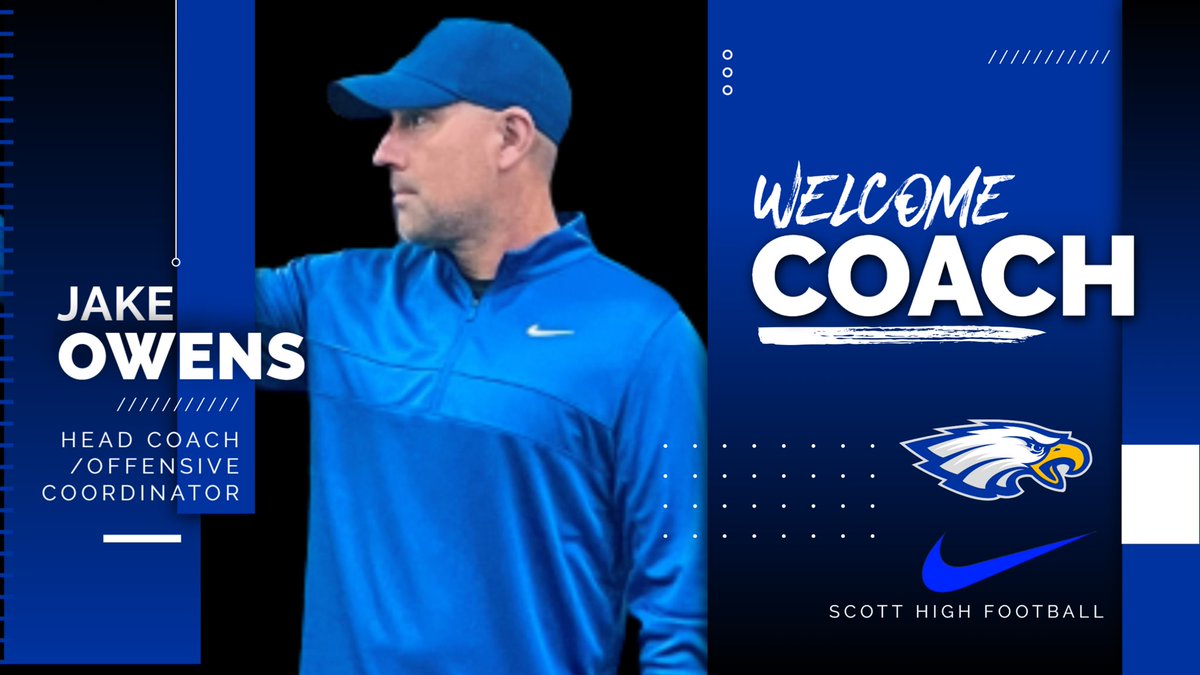 Scott Eagles Football (@scotthsfootball) on Twitter photo Welcome Head Football Coach / Offensive Coordinator <a href="/CoachJakeOwens9/">Jake Owens</a> ! 💯🦅 #EagleNation #WarEagle #TogetherAsOne #HuntFromAbove Welcome Head Football Coach / Offensive Coordinator <a href="/CoachJakeOwens9/">Jake Owens</a> ! 💯🦅 #EagleNation #WarEagle #TogetherAsOne #HuntFromAbove