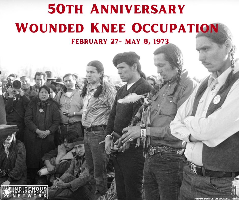 IENearth's tweet image. This year marks the 50th anniversary of the Wounded Knee Occupation, where members of the Oglala Lakota Nation and the American Indian Movement (AIM) occupied the town of Wounded Knee, South Dakota for 71 days from Feb 27, 1973 – May 8, 1973.

Read more at bit.ly/WoundedKnee73