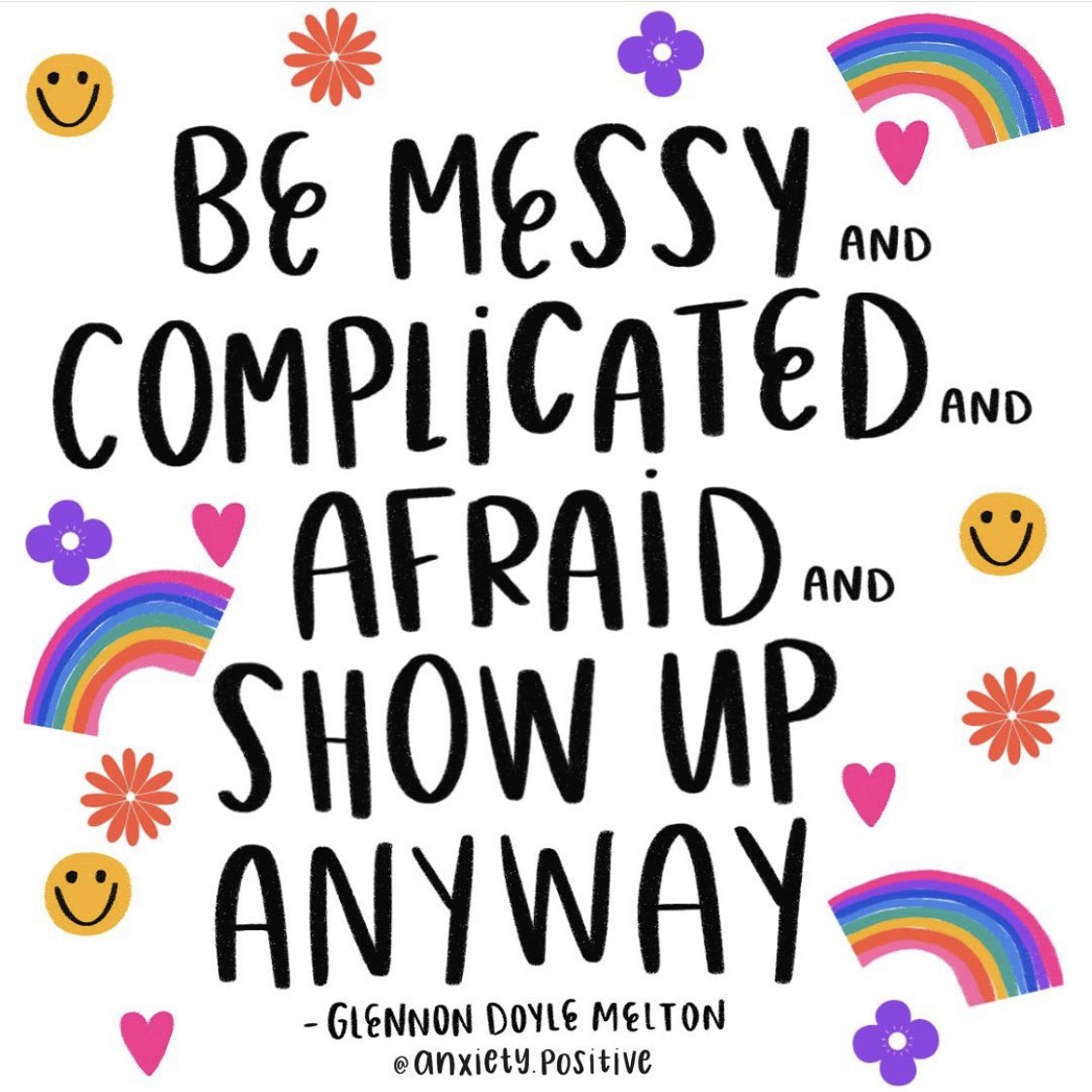 actionhappiness's tweet image. You can be messy and complicated and show up anyway. All are welcome here 💕

Image: instagram.com/anxiety.positi…