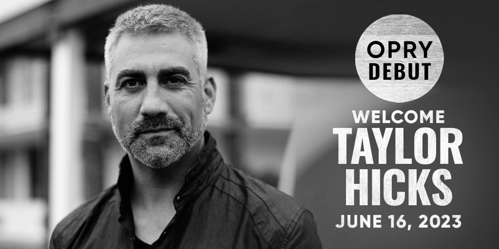 Taylor Hicks on Twitter "So excited to announce my opry debut will be(02)