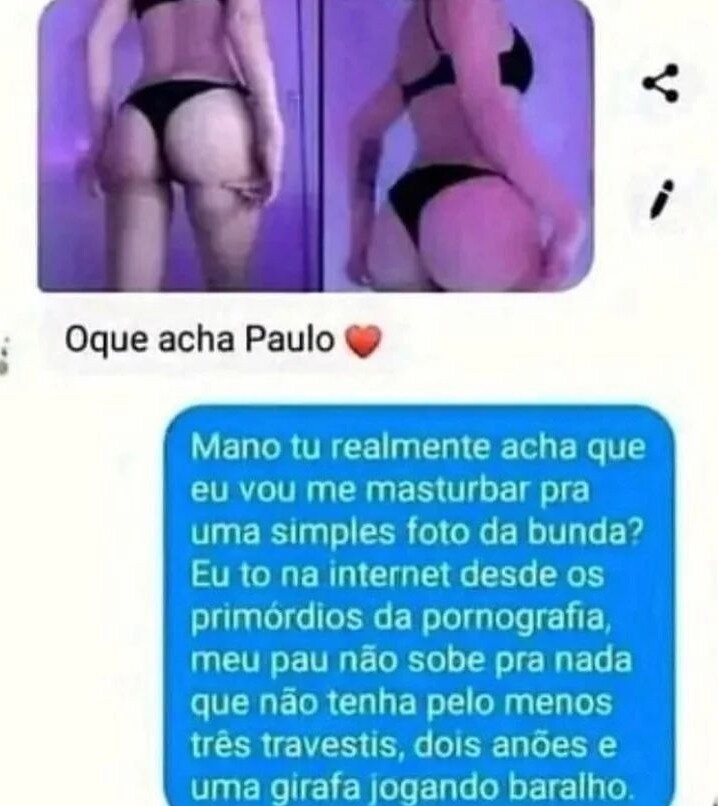 O Paulo mandou o papo