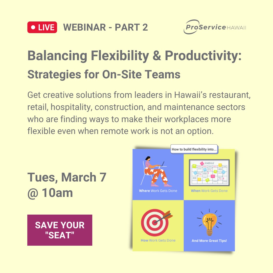 ProServiceHI's tweet image. Join us next week for a valuable discussion on flexible work and what you can do to rethink basic employment practices. hubs.la/Q01DHp0P0

#ProServiceHawaii #HR #HawaiiBusiness #FlexibleWork
