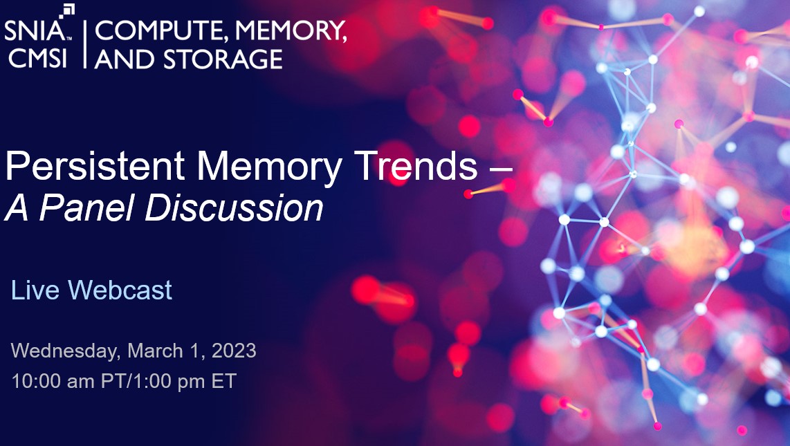 SNIACMSI's tweet photo. Start your March with an outstanding @SNIA  panel discussion on #Persistent Memory Trends with @MarvellTech @SMARTModularT @intel and @Samsung moderated by @NVM_DaveE. March 1, 10:00 am PT.  Register at https://t.co/l3CHARAUem https://t.co/XhqYVNywLS