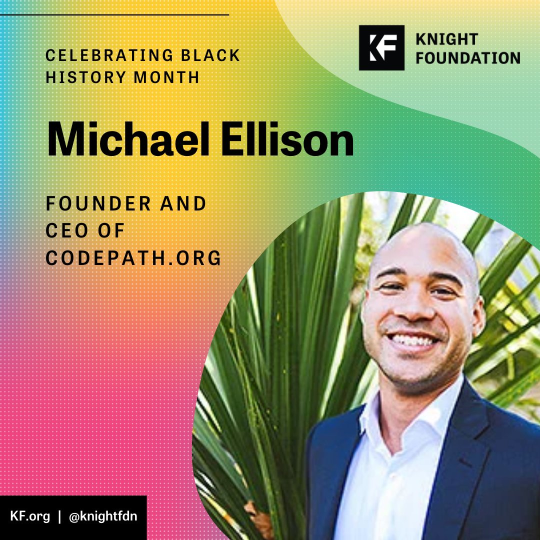 knightfdn's tweet photo. We are proud to feature @MichaelwEllison, Founder &amp; CEO of @CodePath, an organization in Miami, dedicated to helping underrepresented students access the technical training, career guidance, mentors, and community they need to successfully navigate the tech industry. https://t.co/egaom9zPwa
