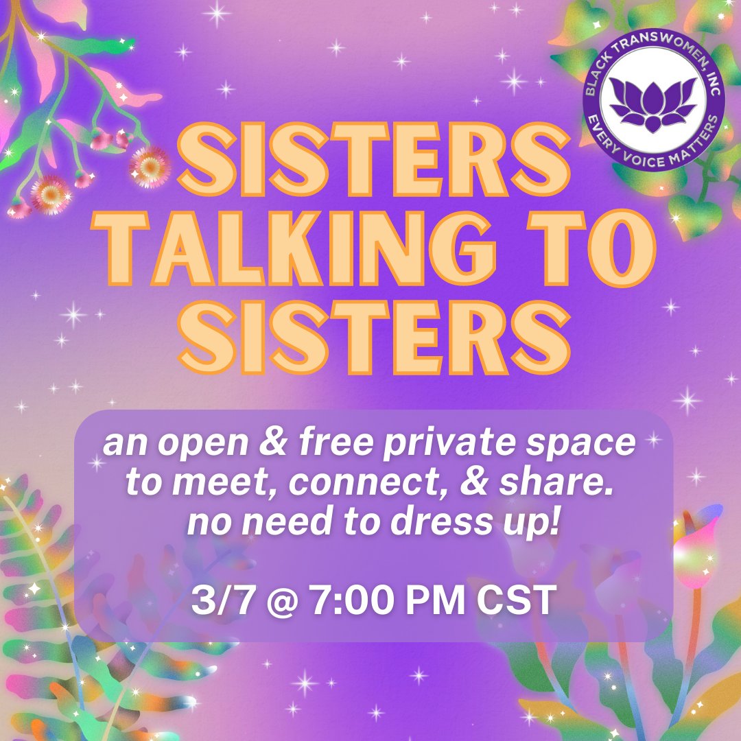 Join us on March 7th at 7:00 PM CST for BTWI Kickback: Sisters Talking to Sisters, a monthly space where Black trans women build community by coming together to discuss culture, current events, resources and life! Register here: blacktranswomen.org/btwi-kickback/