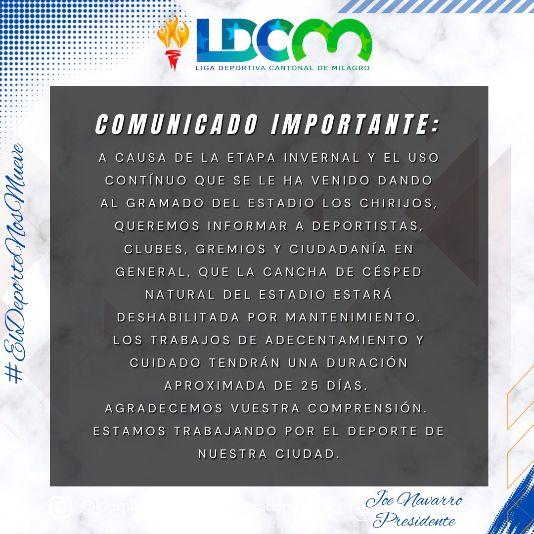 ligadcmilagro's tweet image. COMUNICADO IMPORTANTE.

A causa de la etapa invernal y el uso contínuo que se le ha venido dando al gramado del estadio Los Chirijos, como Liga Deportiva Cantonal de Milagro hemos tomado la siguiente decisión.

#ElDeporteNosMueve #LDCM #SomosLDCM #Milagro #LosChirijos