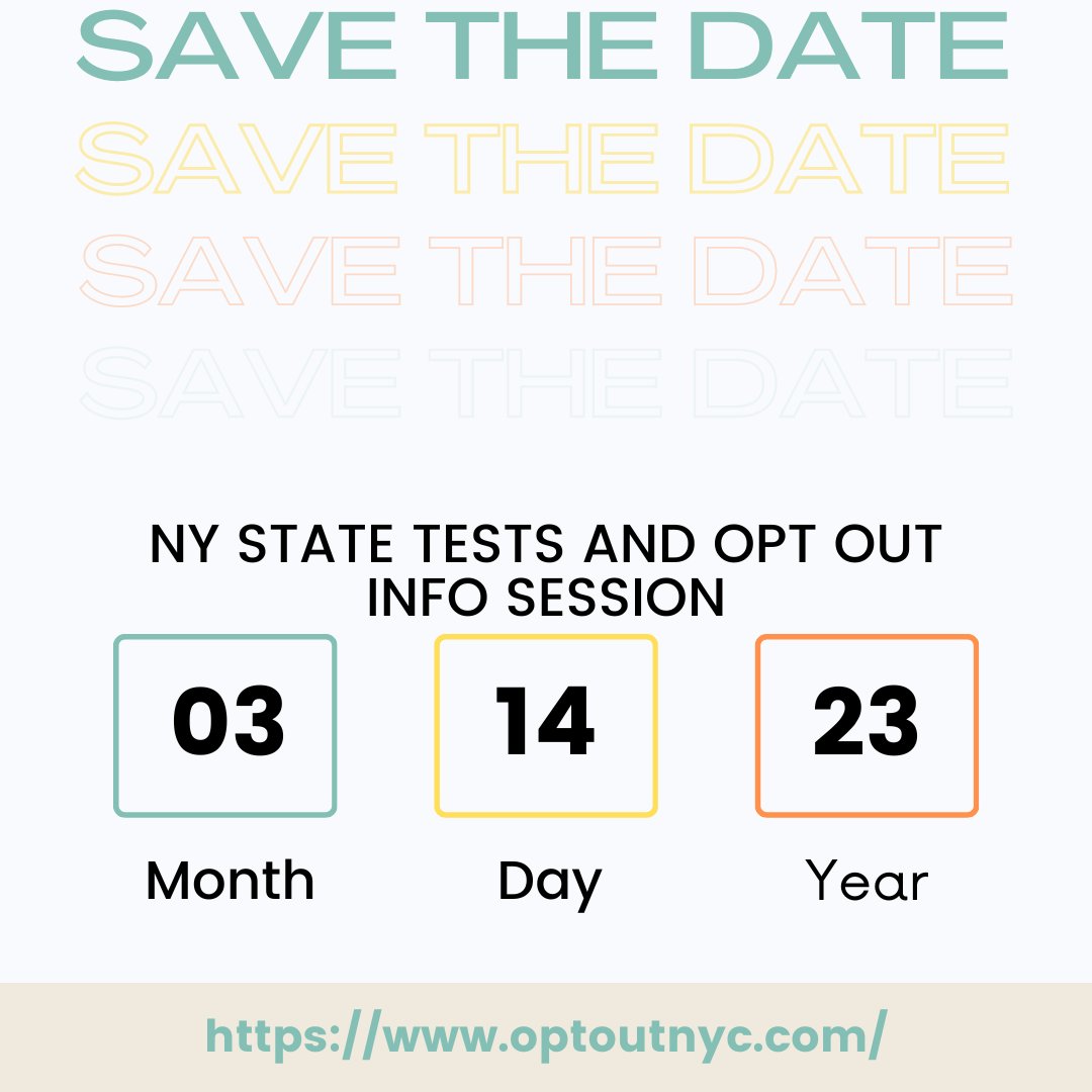 SAVE THE DATE! NY State Tests &amp; Opt Out Info Session: Tuesday, March 14th, 7:30pm on Zoom. Learn how to refuse the tests. Special guest <a href="/RepBowman/">Congressman Jamaal Bowman</a>, current Congressional rep and former principal who will update us on proposed federal legislation regarding standardized testing.