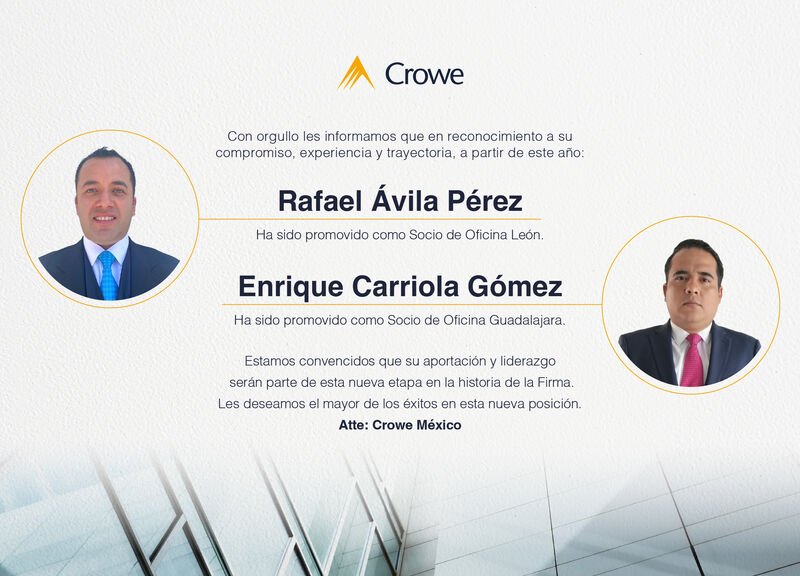 CroweMexico's tweet photo. ¡En Crowe estamos muy orgullosos de que nuestro talento siga creciendo!

Muchas felicidades Rafael Avila Perez y Enrique Carriola Gómez, por esta merecida promoción, estamos seguros que desempeñarán un gran trabajo en este nuevo reto.

#SmartDecisions #LastingValue #WeAreCrowe https://t.co/s8BF7qybWF
