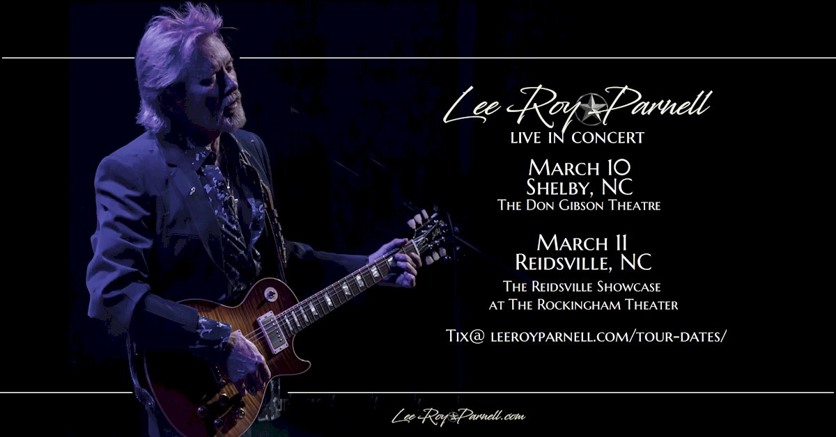 Get ready Shelby and Reidsville -- the Lee Roy Parnell experience is coming to North Carolina March 10th and 11th!
Hit the linkage below for tickets now!
leeroyparnell.com/tour-dates/