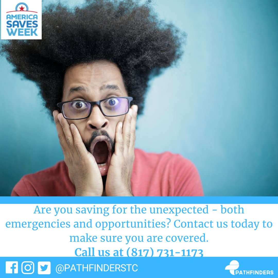 It’s #AmericaSavesWeek &amp; todays’ theme is #Savings4TheUnexpected! When is the best time to save? Everyone’s financial situation is different.  Contact Pathfinders today to get started saving for the unexpected by calling 817-731-1173. #ASW2023 #PathwayToSuccess