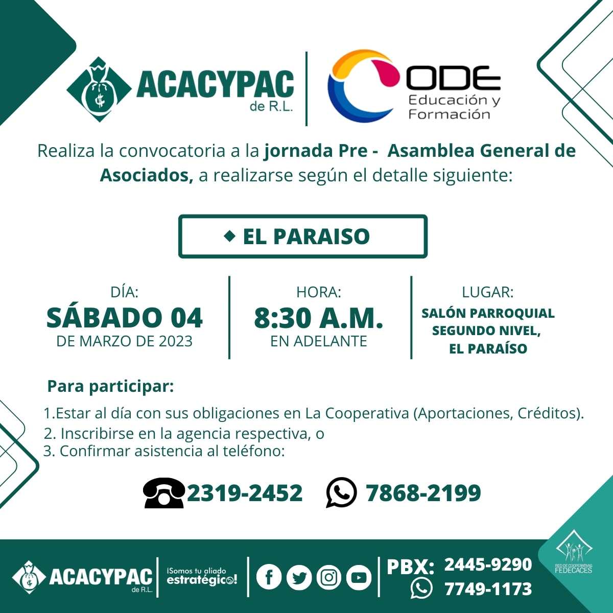 ACACYPAC de R.L.|#Preasamblea 
Invitamos a todos nuestros asociados a las reuniones de pre asamblea. En agencia El Paraíso el día Sábado 04 de Marzo de 2023. Es importante confirmar asistencia y un deber de participar como asociado.
 #SomosTuAliadoEstratégico
