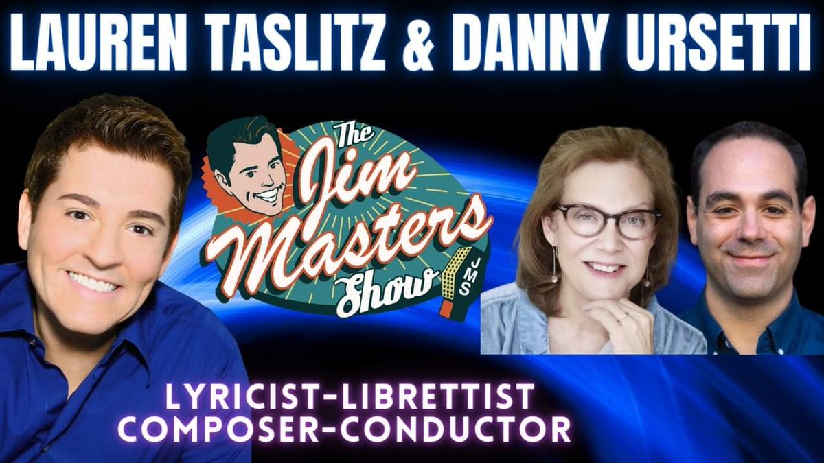 JimMastersTV's tweet photo. Today! Live 7p ET 4p PT on The Jim Masters Show LIVE! #lyricist #librettist Lauren Taslitz &amp; #composer #conductor Danny Ursetti are my special guests! Watch here: https://t.co/IOGazkz6ei. #thejimmastersshow #live #jimmasterstv @DannyUrsetti #laurentaslitz #music #comedy https://t.co/ZPgOoQH5rc