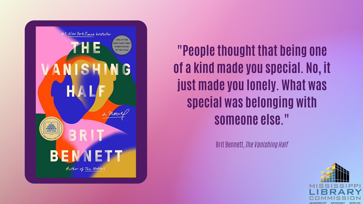 MSLibraryComm's tweet photo. 'The Vanishing Half' by Brit Bennett focuses on two twin sisters: both black, but one of whom chooses to pass as white. It explores this decision and both of the sister's lives in an ever-changing America. #MSLibraries #BookTwitter #ReadWithMLC https://t.co/6IIg86XSlK