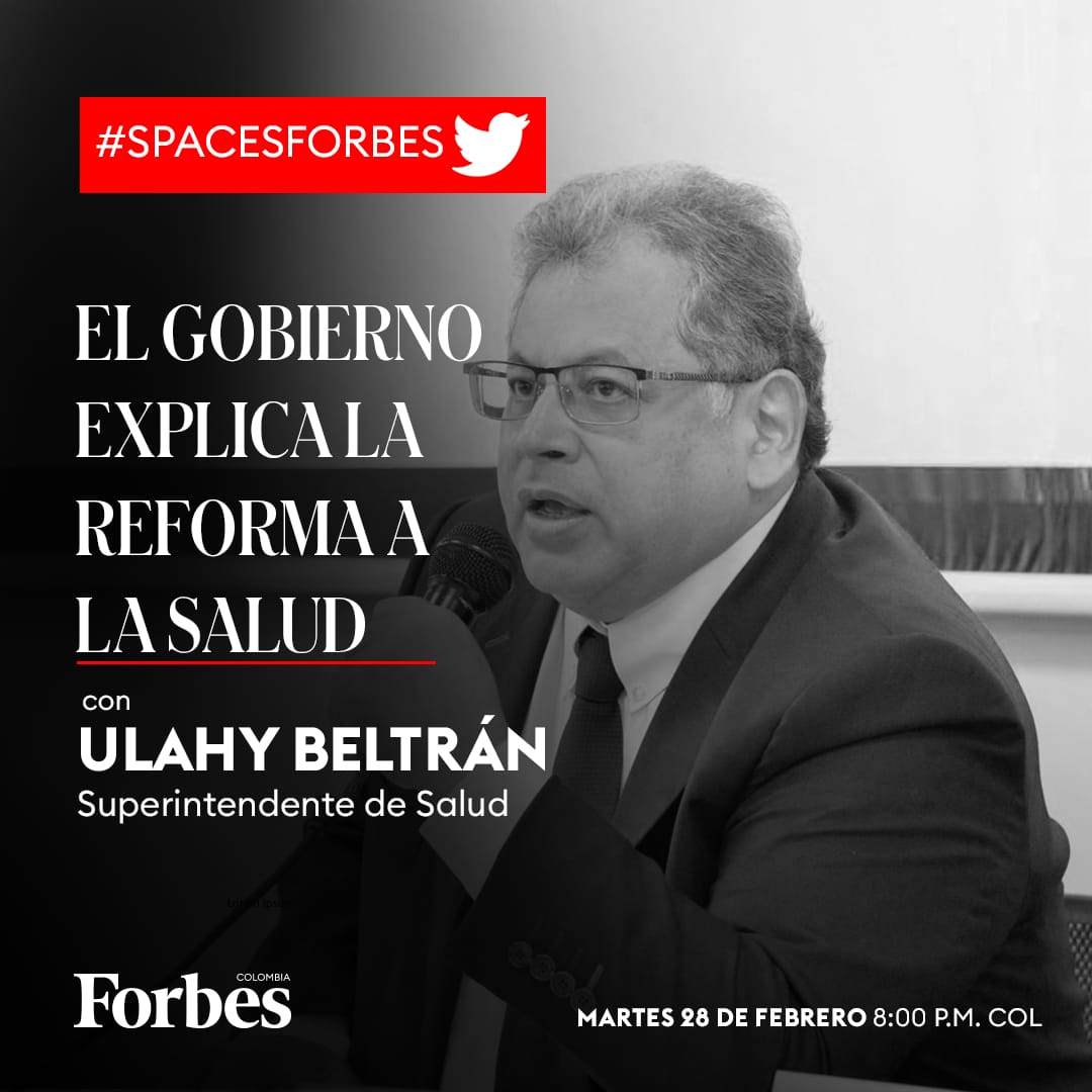 Supersalud's tweet photo. 🔴#Conéctate esta noche a las 8:00 p.m. en los #SpacesForbes de @forbescolombia, un espacio donde el Supersalud @ulahybeltran estará junto a @urregofinseya y @MafeCarrascal para hablar de la Reforma a la Salud. https://t.co/jcebosAOdm