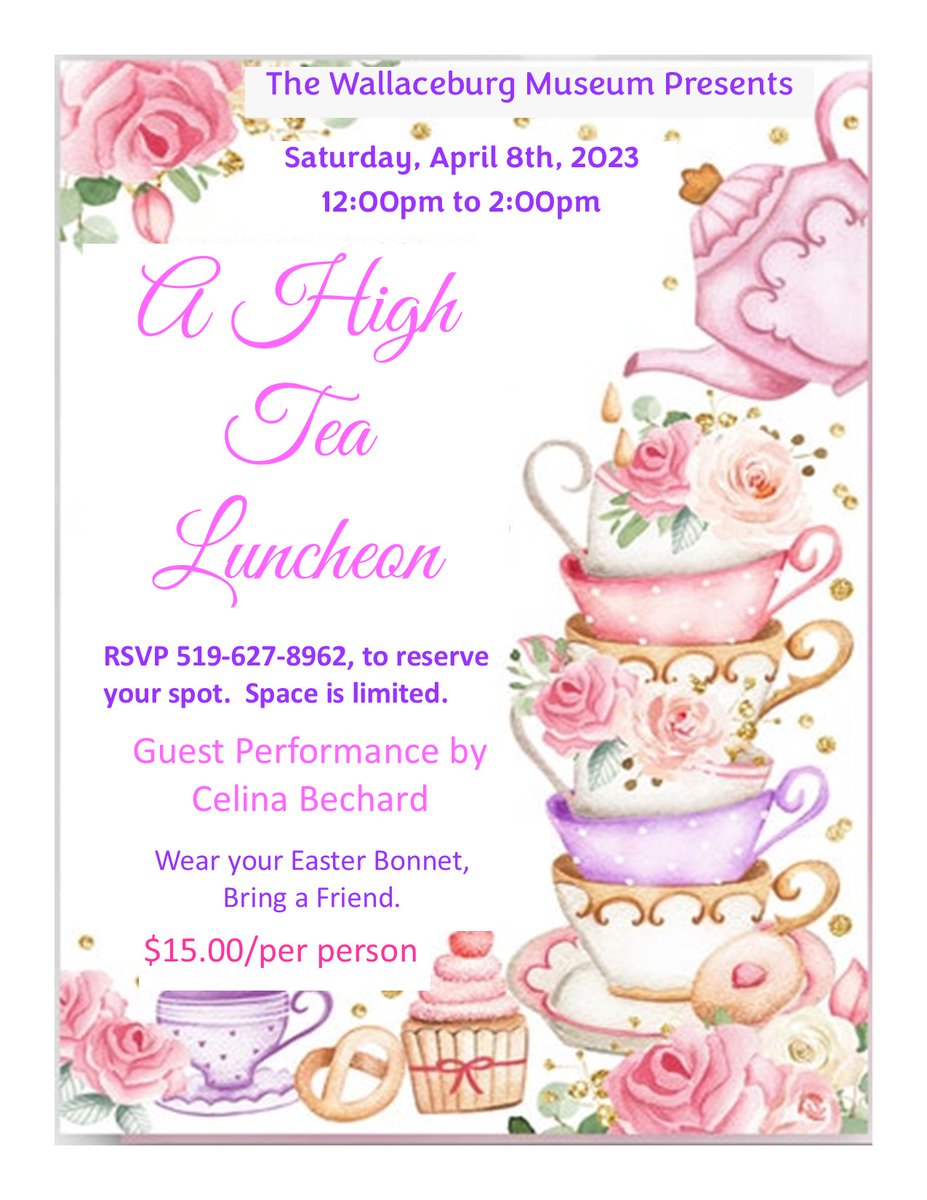 Please join us for our High Tea Luncheon.  Space is very limited.