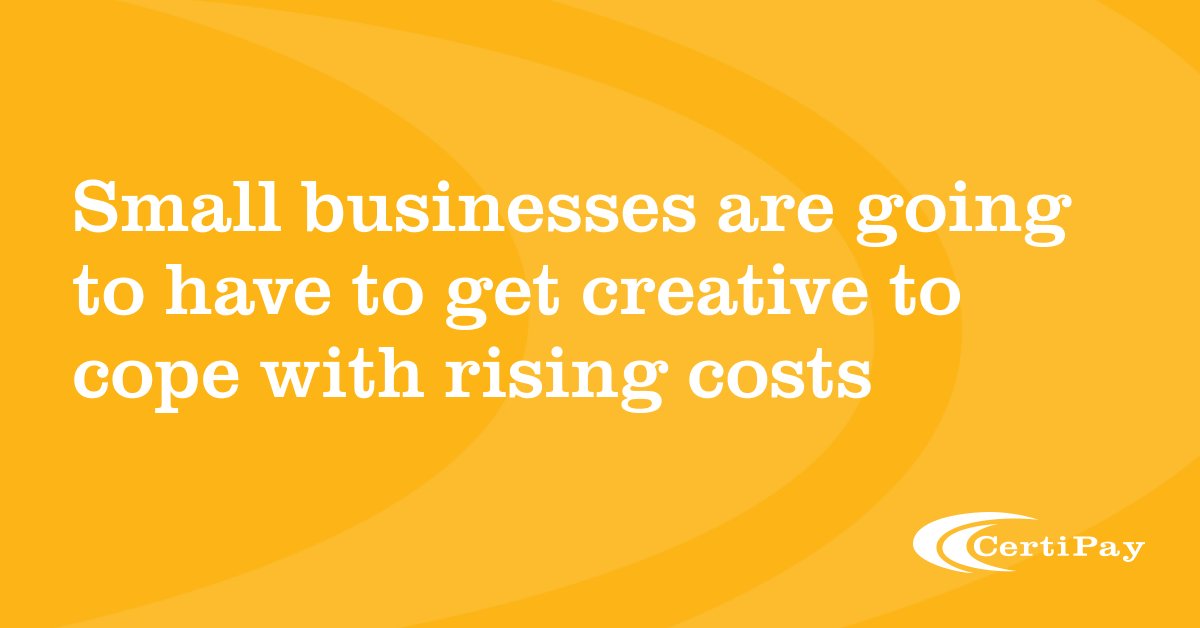 CertiPay's tweet photo. Inflation is one of the challenges businesses will have to contend with this year. Everything costs more, and businesses that may have been profitable are not able to keep as much of that money. Small businesses are going to have to get creative to cope with rising costs. https://t.co/2v8uSBvxAR