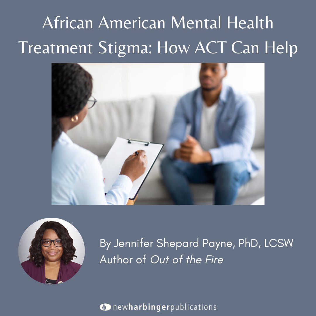 NewHarbinger's tweet image. &apos;Out of the Fire&apos; author Jennifer Shepard Payne, PhD, LCSW, discusses how #acceptanceandcommitmenttherapy (#ACT) can help address issues that most affect the Black community, in therapy. 

newharbinger.com/blog/professio…

#therapy #minoritymentalhealth #POC #POCtherapists