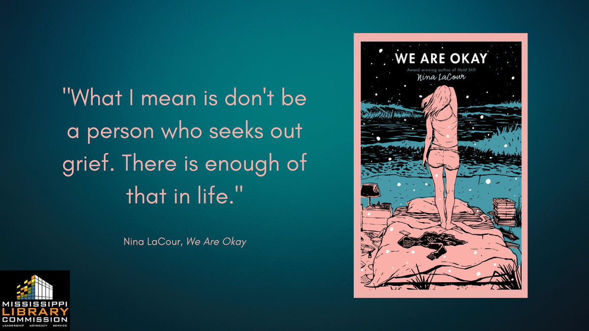 MSLibraryComm's tweet photo. Having left her old life behind, Marin finds herself on the California coast, yet still pulled to her old life and the tragedy she tried to outrun. In the mood for a good, solid, YA cry? Check out 'We Are Okay' by Nina LaCour. #BookTwitter #ReadWithMLC #MSLibraries https://t.co/aWhqxfFaAm