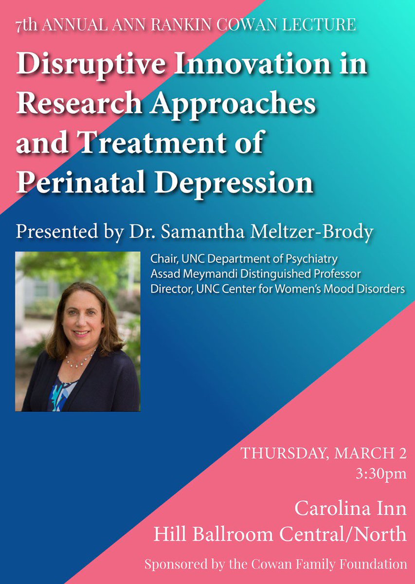 Please join us this *Thurs*, 3/2 at 3:30 pm at the Carolina Inn for the 2023 Cowan Lecture presented by Dr Samantha Meltzer-Brody on innovative (and now FDA approved!) approaches in the treatment of perinatal depression. @smeltzerb @UNCPsych @UNCPsychiatry
