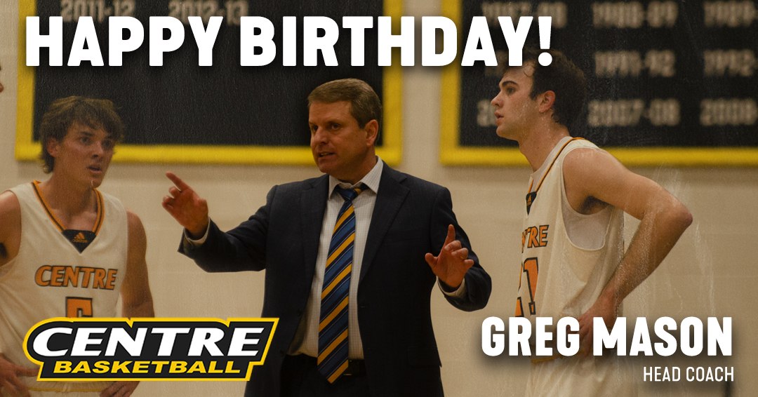 Centre College Basketball (@centre_bball) on Twitter photo RT 📲 and Favorite 💙 to join us in wishing a HAPPY BIRTHDAY to our leader & Head Coach from Shelbyville, KY Coach Greg Mason <a href="/centrebball/">Greg Mason</a> ‼️
#GoldRush ⚫️🟡 RT 📲 and Favorite 💙 to join us in wishing a HAPPY BIRTHDAY to our leader & Head Coach from Shelbyville, KY Coach Greg Mason <a href="/centrebball/">Greg Mason</a> ‼️
#GoldRush ⚫️🟡