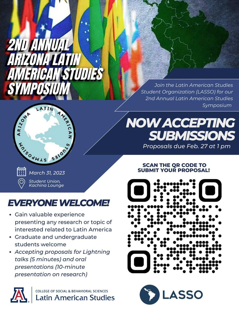 BlumbergJulia's tweet photo. The 2nd Annual Latin American Studies Symposium will be March 31st. Submit a proposal by Friday, March 3rd if you would like to present at ALASS! #lasso #alass #symposium @UAZ_CLAS https://t.co/PCcZiTk1iU