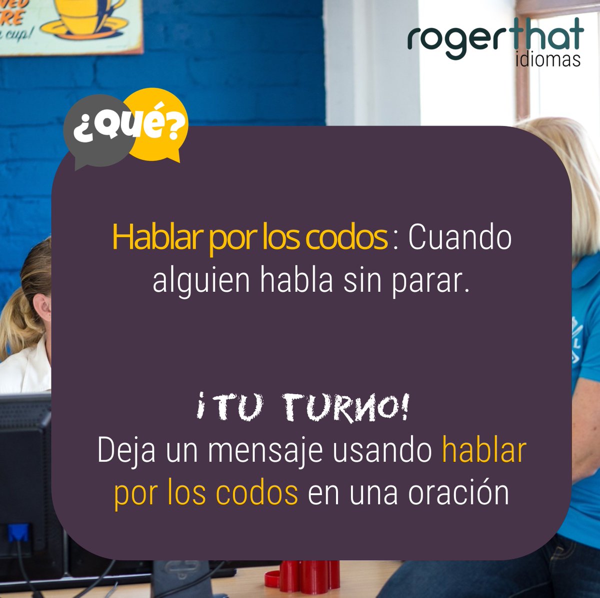 RTidiomas's tweet photo. E a série What? ganhou uma versão em espanhol!!! Acompanhe aqui as expressões interessantes ou engraçadas como a de hoje. Hablar por los codos: cuando alguien habla sin parar. Ej.: María hoy estaba hablando por los codos.

#rogerthatidiomas #vocêemoutronível  #dicasdeespanhol https://t.co/dxHcYSNRBc
