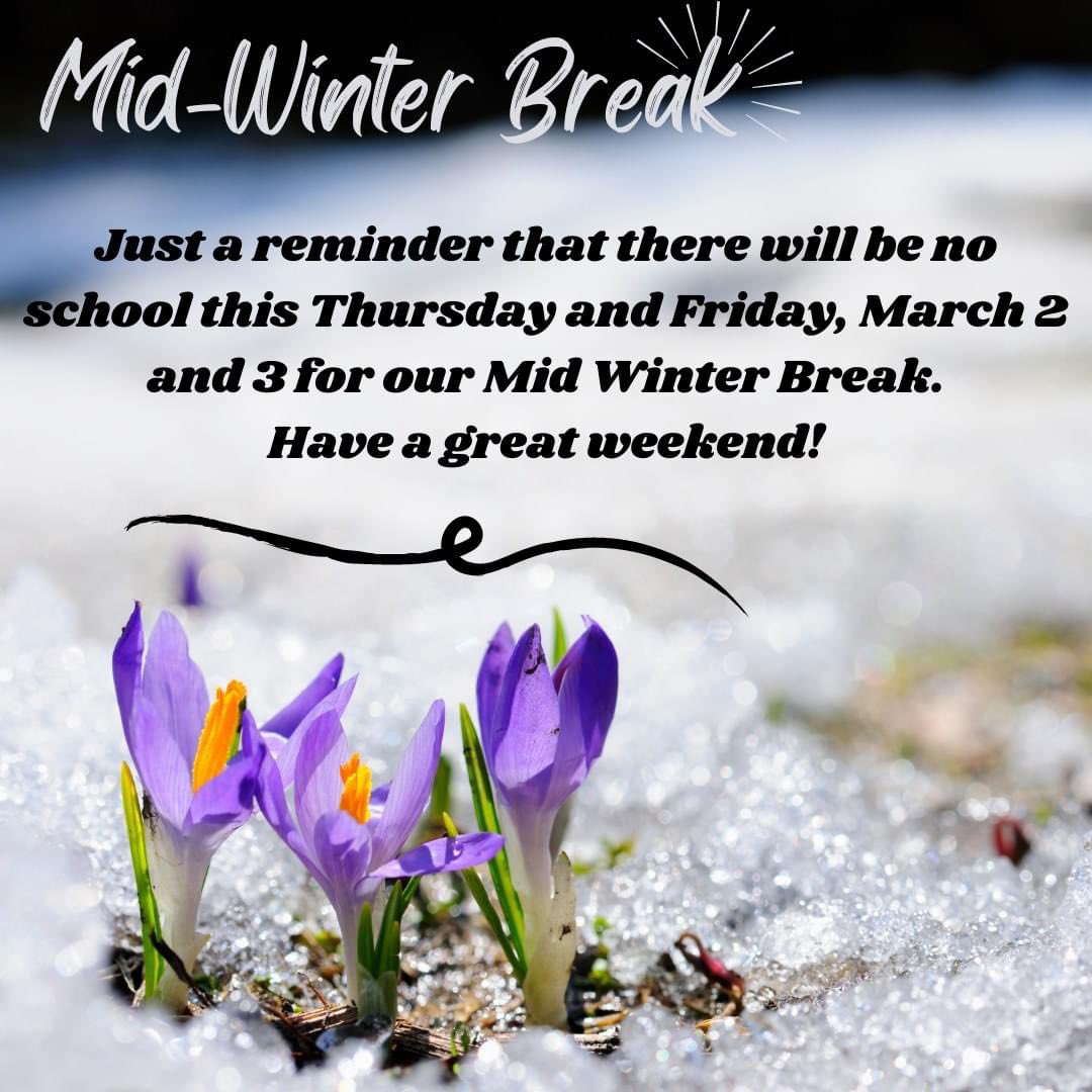 Coulee151's tweet photo. Just a reminder that there will be no school this Thursday and Friday, March 2 and 3 for our Mid Winter Break. Have a great weekend! https://t.co/0uPrNkPM0k