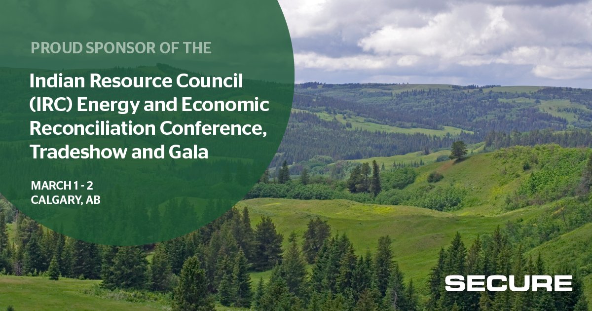 SECURE is a proud #sponsor of the 2023 Indian Resource Council (IRC) #Energy and Economic #Reconciliation Conference, #Tradeshow and #Gala. On March 1st & 2nd, the #IRC will welcome 400 leaders to #Calgary, AB. #Learn more about the #event here bit.ly/3Zv7i0M