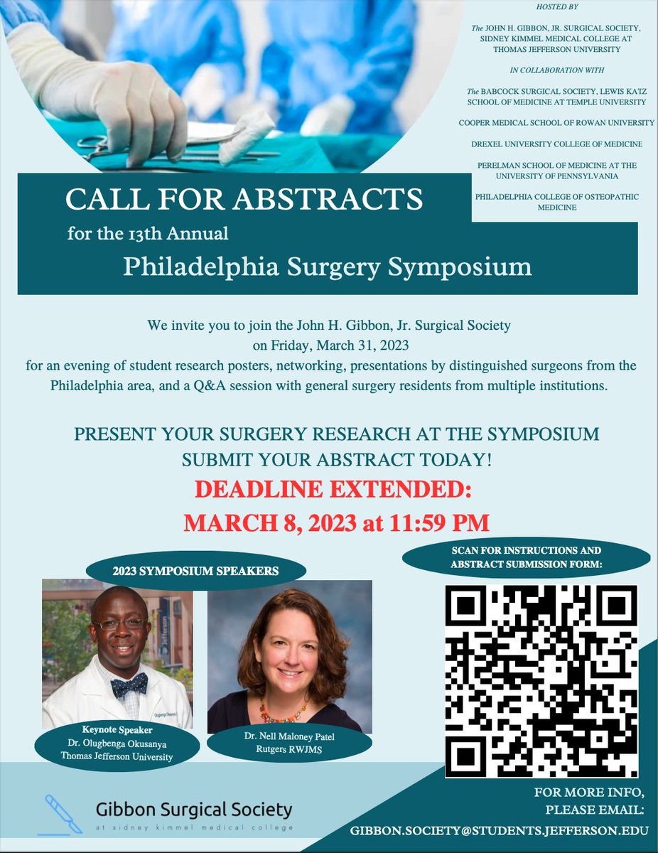 The Call for Abstracts deadline for the 13th Annual Philadelphia Surgery Symposium has been extended to March 8th, 2023 at 11:59pm. Submit yours today! 

<a href="/GibbonSurgSoc/">Gibbon Surgical Society SKMC Thomas Jefferson Univ</a> <a href="/JEFFsurgery/">Jefferson Surgery</a> <a href="/TempleSurgery/">TUHS Dept of Surgery</a> <a href="/CooperSurgery/">Cooper General Surgery</a> <a href="/DrexelMedicine/">Drexel University College of Medicine</a> <a href="/pennsurgery/">PennSurgery</a> <a href="/PCOMeducation/">PCOM</a>