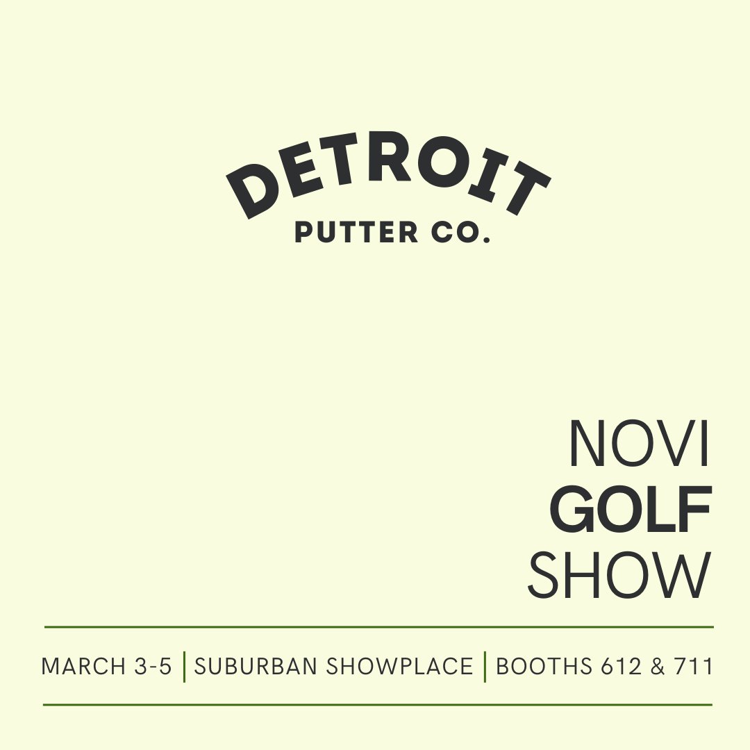 DetroitPutterCo's tweet photo. Hey #metroDetroit, we'll be at the #NoviGolfShow this weekend. Stop by our 9x9 green for a putt and learn about our show-only specials.
#MichiganGolf #putters #golfshow https://t.co/kKIuSFjHmQ
