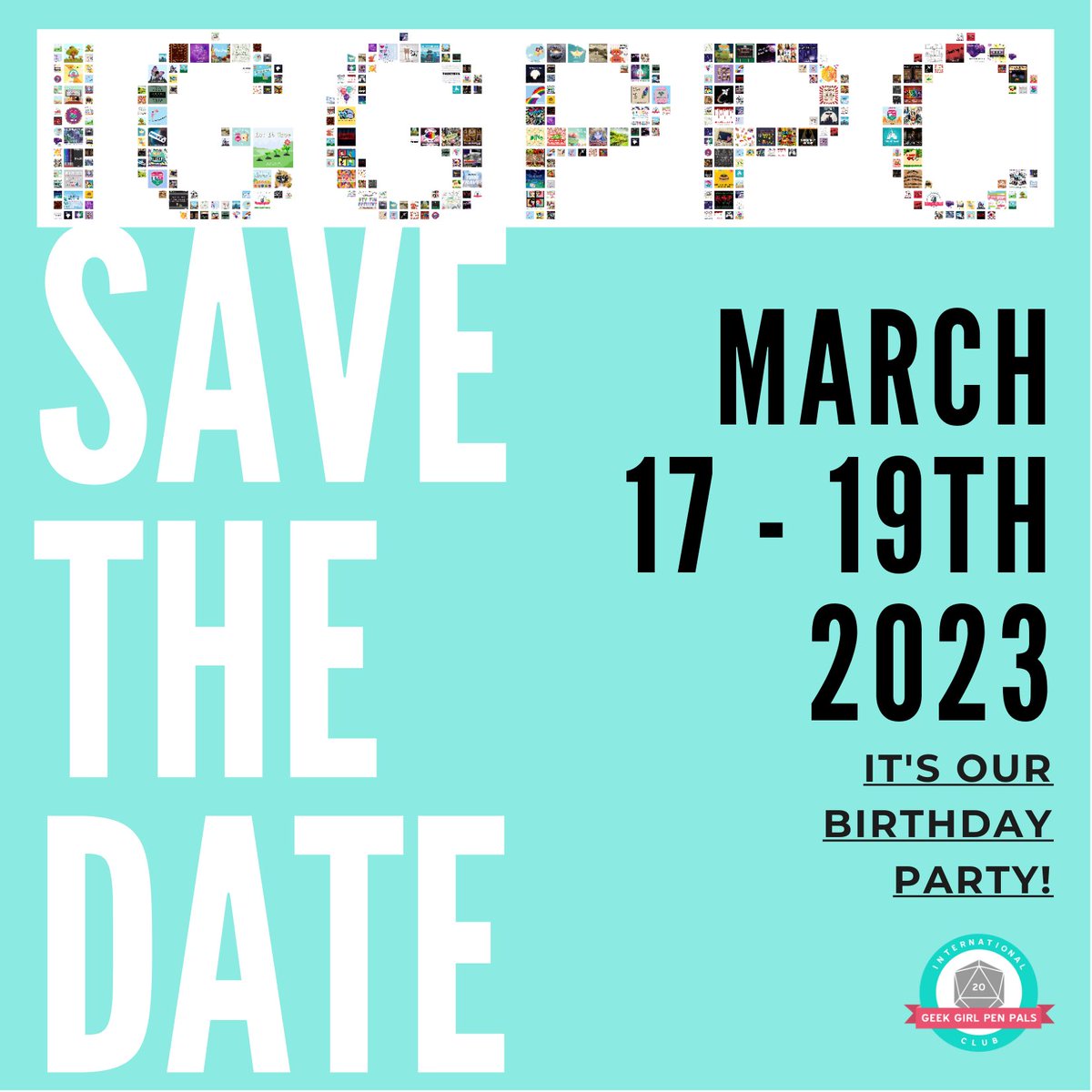 SAVE THE DATE: We are pleased to cordially invite you to our TENTH BIRTHDAY PARTY! IGGPPC will be a full decade old on March 19 and we are excited to party with all of you 🥳