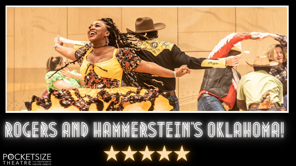 NEW REVIEW: Rogers and Hammerstein's Oklahoma! (@OklahomaWestEnd) at the Wyndham's Theatre ★★★★★ '...this production of Oklahoma is remarkable. The theatrical event of the year, this piece is the must-see show of 2023.' bit.ly/3mgp7Cm