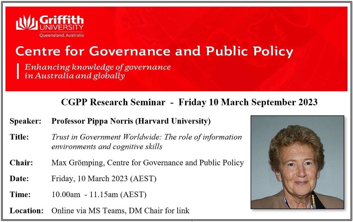 This year’s <a href="/Griffith_CGPP/">Griffith_CGPP</a> seminar series starts off with an exciting talk by <a href="/PippaN15/">Pippa Norris</a> on “#Trust in Government Worldwide: The role of information environments and cognitive skills”. 10 March, 10am (AEST) / 9 March, 7pm (EST). DM me for meeting link.