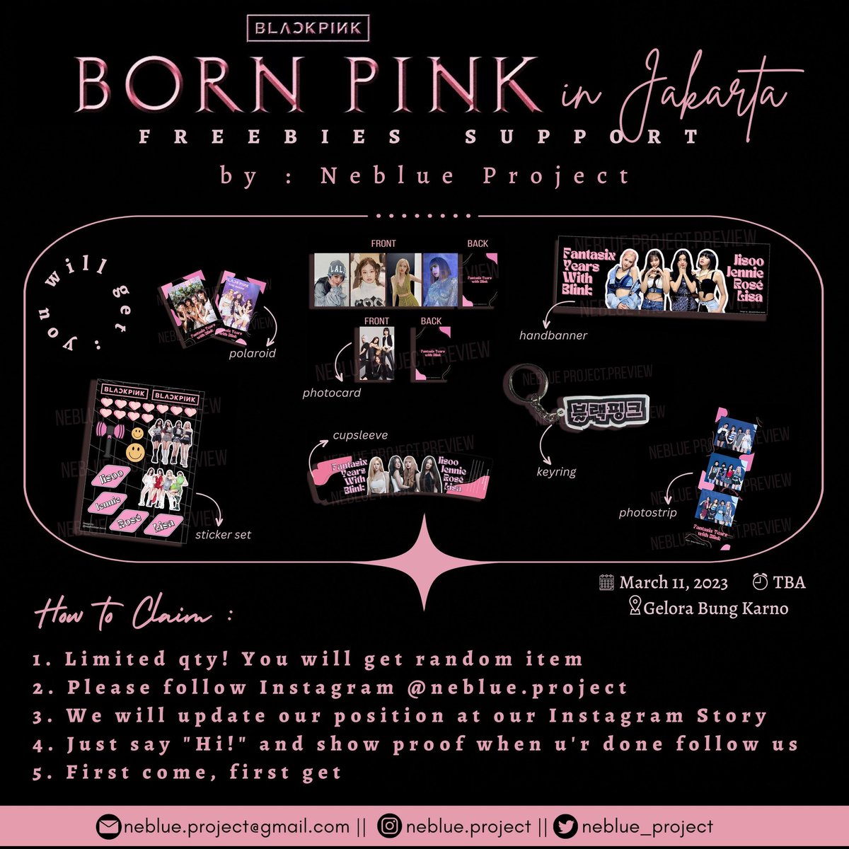 neblue_project's tweet photo. • RT &amp; Like are very appreciated •

#BLACKPINK BORN PINK in Jakarta 🖤💗
Freebies Support by @neblue_project

📆 March 11, 2023 
📍 Gelora Bung Karno Main Stadium, Jakarta
⏰ TBA

For the details, please read on the pict. Don't forget to follow our IG. See you, BLINK! https://t.co/zPEeEmq2Qh