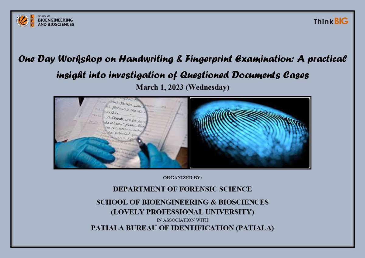 LPUBioEngg's tweet photo. Department of Forensic Sciences is organising a One day Workshop on Handwriting and Fingerprint Examination:A Practical Insight into investigation of questioned document cases on March 1 2023.
#ThinkBig #lpudiaries #lpuuniversity #lpu #lpuresearch https://t.co/A8gG0uLpFo