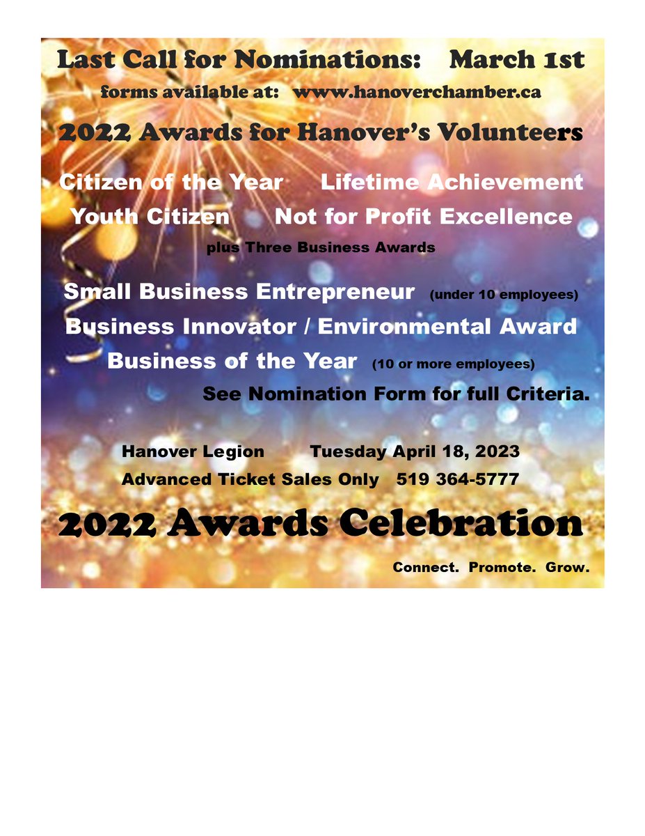 Last Call! If you are filling in the form as you read this, call 519 364-5777 and we'll wait for you!
Help us acknowledge our Volunteers and our Outstanding Businesses. 2022 Awards Celebration: April 18th, form: hanoverchamber.ca   
March 2nd Hanover Post: Youth Nominees.